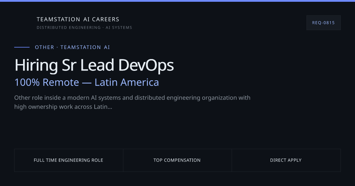 Sr Lead DevOps | Mexico | TeamStation AI Engineering Careers